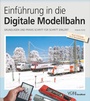 Cover: Einführung in die Digitale Modellbahn - Verlagsgruppe Bahn