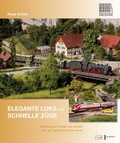 Cover: Elegante Loks und schnelle Z&uuml;ge - Verlagsgruppe Bahn