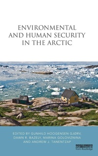 Enlarge image Cover: Environmental and Human Security in the Arctic - Earthscan Ltd