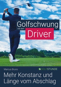 Abbildung von: Golfschwung mit dem Driver - GOLFSTUN.DE