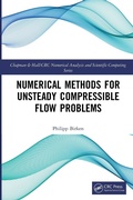 Cover: Numerical Methods for Unsteady Compressible Flow Problems - Chapman & Hall/CRC