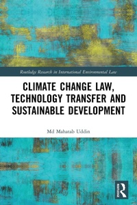 Abbildung von: Climate Change Law, Technology Transfer and Sustainable Development - Routledge