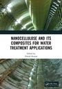 Cover: Nanocellulose and Its Composites for Water Treatment Applications - CRC Press