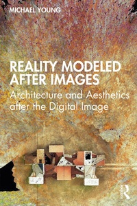 Enlarge image Cover: Reality Modeled After Images - Routledge