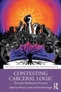 Cover: Contesting Carceral Logic - Routledge