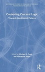 Cover: Contesting Carceral Logic - Routledge