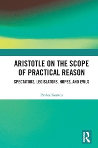 Enlarge image Cover: Aristotle on the Scope of Practical Reason - Routledge
