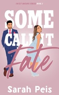 Cover: Some Call It Fate (Sweet Dreams, #3) - Sarah Peis