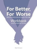 Cover: For Better, For Worse - Christadelphian Magazine & Publishing Association Ltd