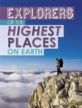 Cover: Explorers of the Highest Places on Earth - Raintree