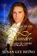 Cover: The Marquis of Thunder (The Heart of a Hero) - The Heart of a Hero