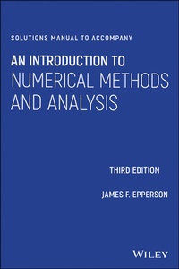 Abbildung von: Solutions Manual to accompany An Introduction to Numerical Methods and Analysis - Wiley