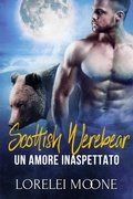 Cover: Scottish Werebear: Un Amore Inaspettato (Scottish Werebears Saga, #1) - eXplicitTales