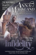 Cover: Infidelity (The Montbryce Legacy Anniversary Edition, #9) - Anna Markland