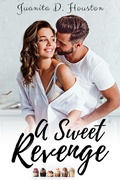 Cover: A Sweet Revenge - Juanita D. Houston