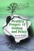 Cover: Monthly Prayers of Healing and Peace (Writings of My Faith) - Writings of My Faith