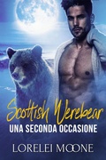 Cover: Scottish Werebear: Una Seconda Occasione (Scottish Werebears Saga, #6) - Scottish Werebears Saga