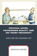 Cover: Political Satire, Postmodern Reality, and the Trump Presidency - Lexington Books