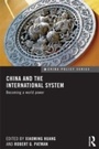 Cover: China and the International System - Routledge