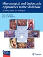 Cover: Microsurgical and Endoscopic Approaches to the Skull Base - Thieme Publishers