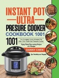 Cover: Instant Pot Ultra Pressure Cooker Cookbook 1001 - Minds Hart