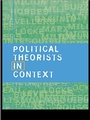 Cover: Political Theorists in Context - Routledge
