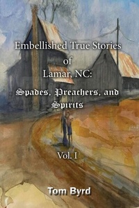 Abbildung von: Embellished True Stories of Lamar, NC - Scism Designs, LLC