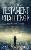 Cover: The New Testament Challenge - A Mitchell Holdings LLC