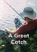 Cover: A Great Catch - Gatehouse Books Limited