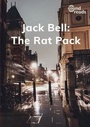 Cover: The Jack Bell: The Rat Pack - Gatehouse Books Limited