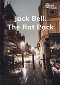 Cover: The Jack Bell: The Rat Pack - Gatehouse Books Limited