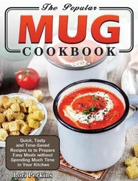 Abbildung von: The Popular Mug Cookbook - Lori Perkins