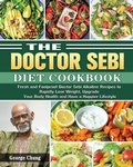 Cover: The Doctor Sebi Diet Cookbook - George Chung