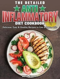 Abbildung von: The Detailed Anti-Inflammatory Diet Cookbook - Ruth Evans