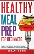 Cover: Healthy Meal Prep for Beginners - Smart Creative Publishing