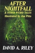 Cover: After Nightfall & Other Weird Tales - Parallel Universe Publications