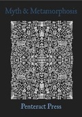 Cover: Myth & Metamorphosis - Penteract Press