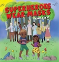 Cover: Superheroes Wear Masks - Old Mate Media
