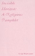 Cover: Invisible Horizon: A Religious Pamphlet - Ugly Duckling Presse