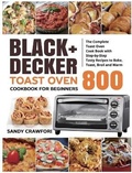Cover: BLACK+DECKER Toast Oven Cookbook for Beginners 800 - Minds Hart