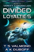 Cover: Divided Loyalties (Verity Chronicles Book 2) - Dawnrunner Press