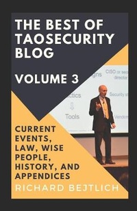 Enlarge image Cover: The Best of TaoSecurity Blog, Volume 3 - Taosecurity LLC
