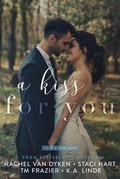 Cover: A Kiss For You - Willow Winters Publishing LLC