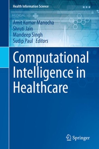 Enlarge image Cover: Computational Intelligence in Healthcare - Springer