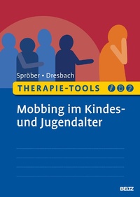 Abbildung von: Therapie-Tools Mobbing im Kindes- und Jugendalter - Beltz Juventa
