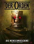 Cover: Der Orden (Band 1) - Die Menschmachine - PANINI