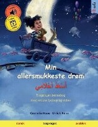 Abbildung von: Min allersmukkeste drom - ???????? ?????????? (dansk - arabisk) - Sefa Verlag