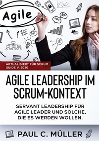 Abbildung von: Agile Leadership im Scrum-Kontext (Aktualisiert für Scrum Guide V. 2020) - BoD - Books on Demand