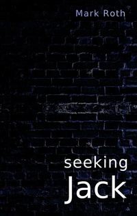 Enlarge image Cover: seeking Jack - BoD - Books on Demand
