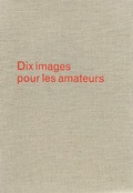 Cover: Dix images pour les amateurs - Edizioni Periferia